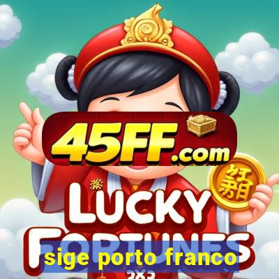 sige porto franco